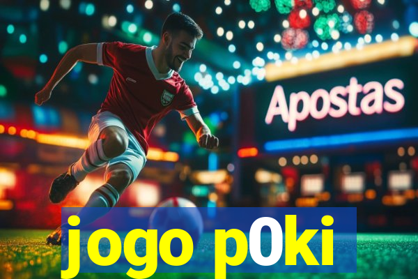 jogo p0ki